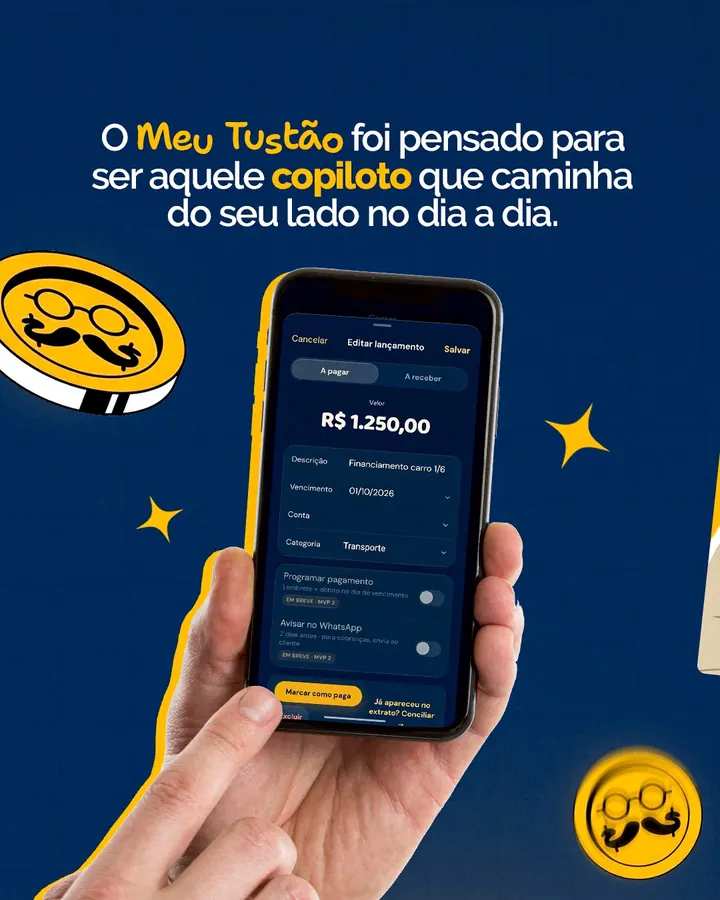 O Seu Tustão foi pensado para ser aquele copiloto que caminha do seu lado no dia a dia.
